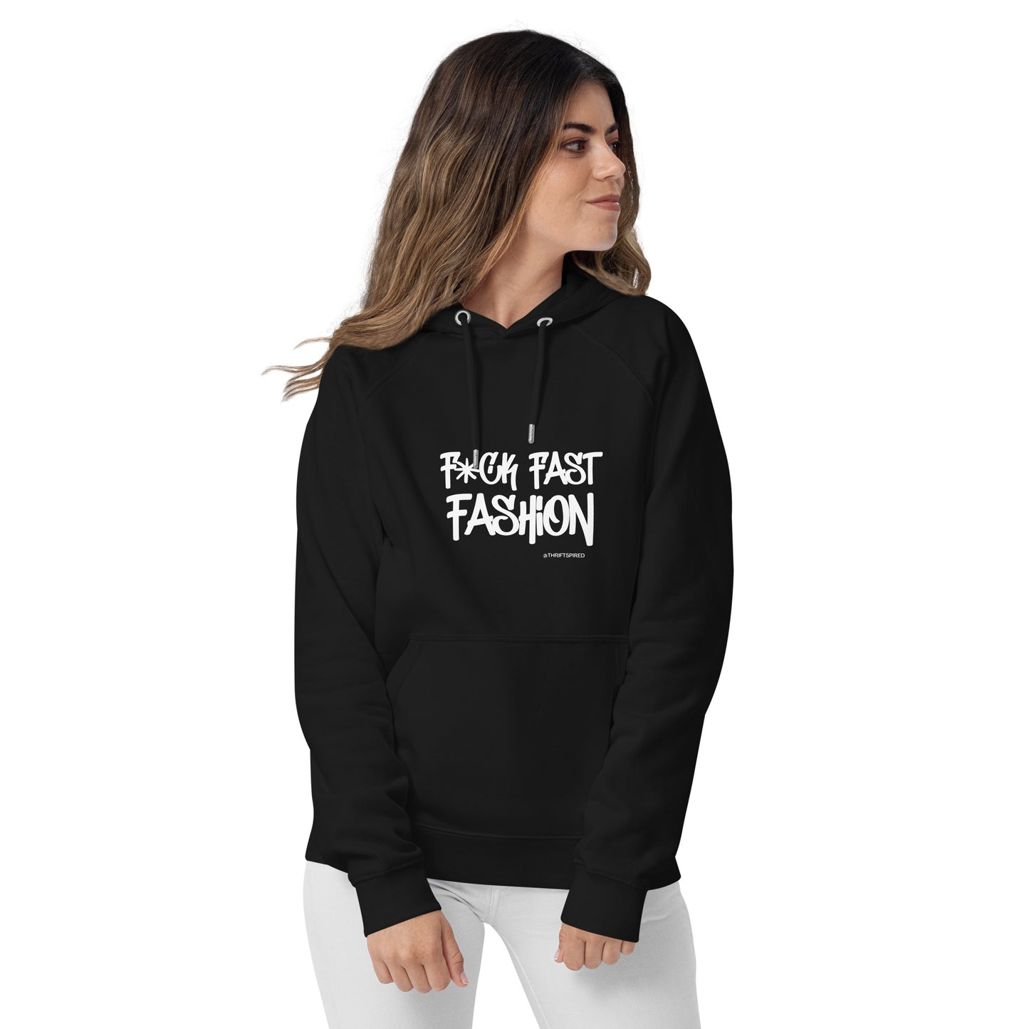 ♻️ F*ck Fast Fashion Eco-Hoodie